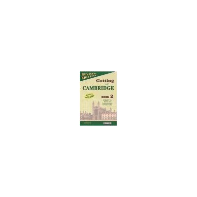 GETTING  TO CAMBRIDGE 2 REVISED STUDENT'S BOOK