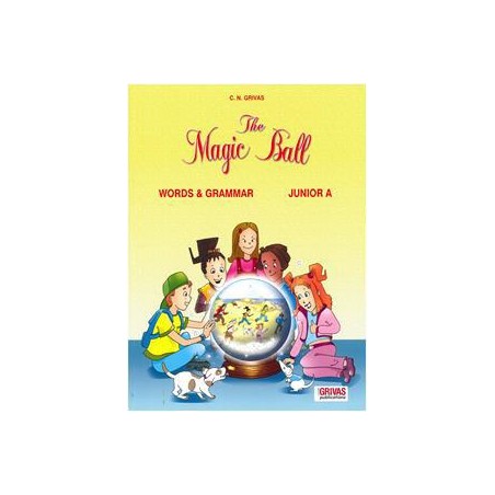 THE MAGIC BALL  JUNIOR A WORKBOOK AND WORDS AND GRAMMAR