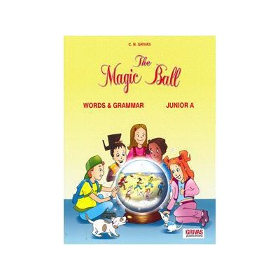 THE MAGIC BALL  JUNIOR A WORKBOOK AND WORDS AND GRAMMAR