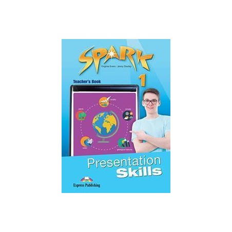 SPARK 1 PRESENTATION SKILLS TEACHER'S SKILLS