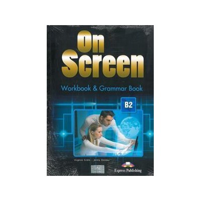 ON SCREEN B2 WORKBOOK AND GRAMMAR BOOK