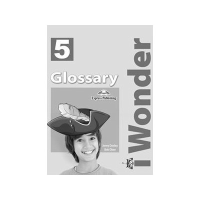 I WONDER 5 GLOSSARY 