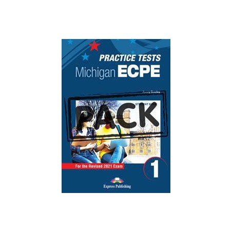 PRACTICE TESTS MICHIGAN ECPE 1 FOR THE REVISED 2021 EXAM