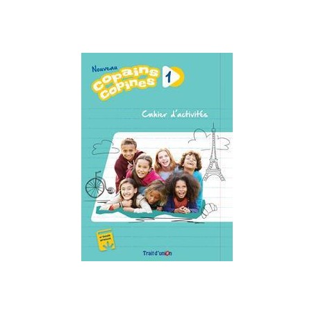 NOUVEAU COPAINS COPINES 1 CAHIER D' ACTIVITES