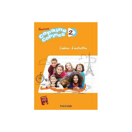 NOUVEAU COPAINS COPINES 2 CAHIER D'ACTIVITES