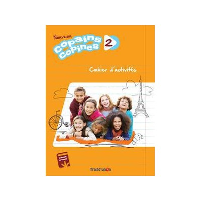 NOUVEAU COPAINS COPINES 2 CAHIER D'ACTIVITES
